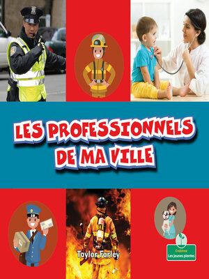 cover image of Les professionnels de ma ville (My Town Helpers)